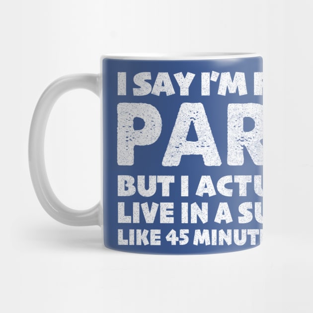 I Say I'm From Paris ... Humorous Statement Design by DankFutura